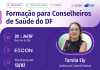 TCDF abre inscrições para curso de Formação para Conselheiros de Saúde do DF