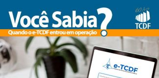 Você sabia quando o e-TCDF entrou em operação?
