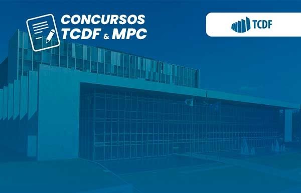 Publicados os editais dos concursos públicos para provimento de vagas no TCDF e no MPC