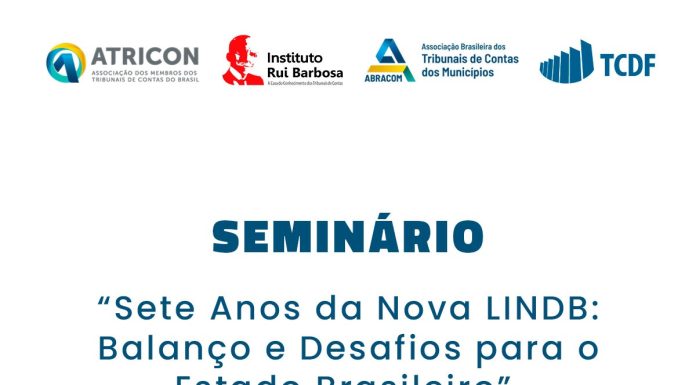 TCDF sedia seminário nacional sobre os impactos da nova Lei de Introdução às Normas do Direito Brasileiro