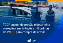 TCDF suspende pregão e determina correções em licitações milionárias da PMDF para compra de armas