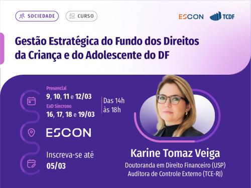 Curso do TCDF orienta conselheiros a gerir com transparência o Fundo da Criança e do Adolescente 