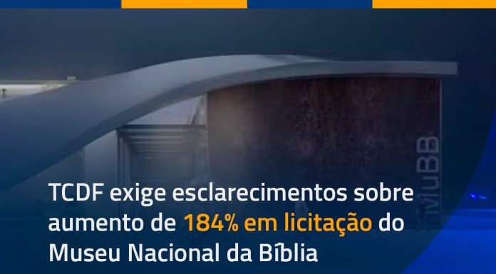 TCDF exige esclarecimentos sobre aumento de 184% em licitação do Museu Nacional da Bíblia